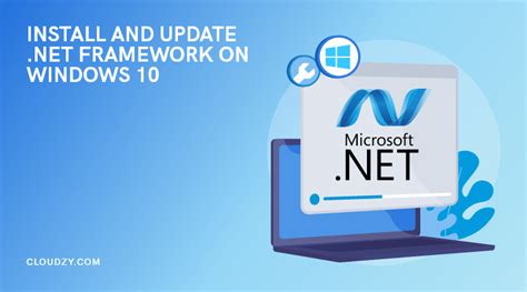 Install the .NET Framework on Windows 10 .